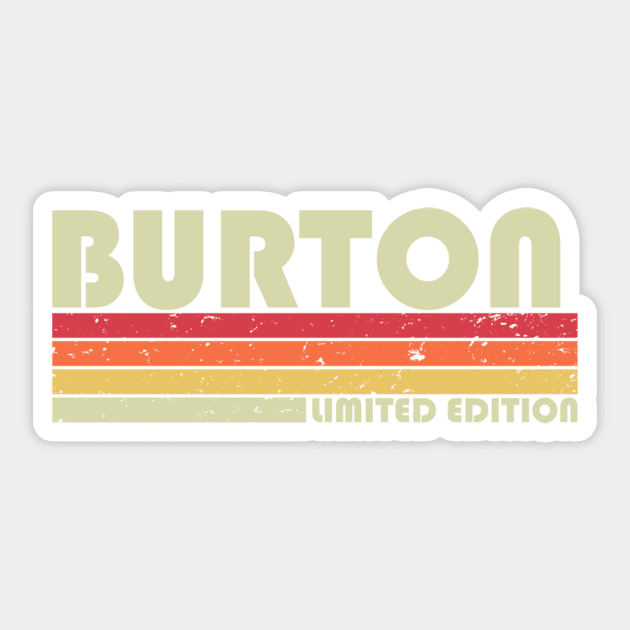 BURTON Gift Name Personalized Funny Retro Vintage Birthday Hoodie Sticker by serranogio